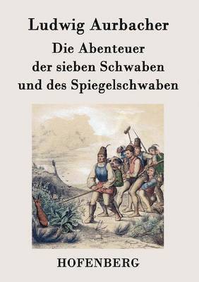 bokomslag Abenteuer der sieben Schwaben und des Spiegelschwaben