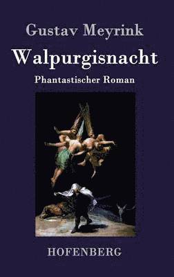 Gustav Meyrink - Walpurgisnacht, Inbunden
