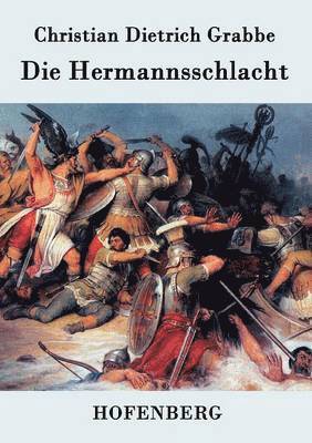 Die Hermannsschlacht 1