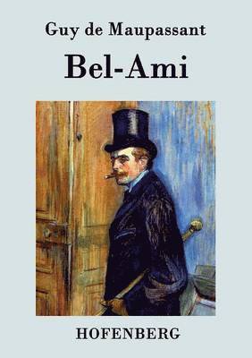 Guy de Maupassant - Bel-Ami, Häftad