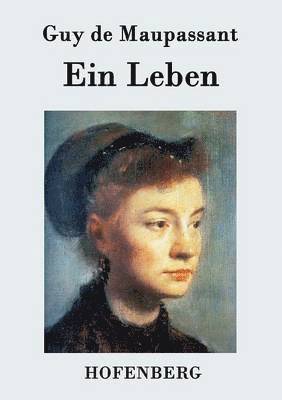 Guy de Maupassant - Leben, Häftad