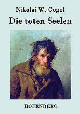 Nikolai W Gogol - toten Seelen, Häftad