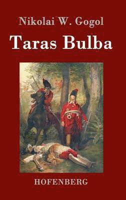 Nikolai W Gogol - Taras Bulba, Inbunden