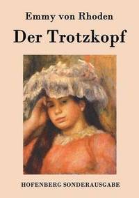 bokomslag Der Trotzkopf