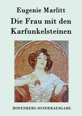 Die Frau mit den Karfunkelsteinen 1