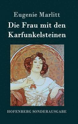 Die Frau mit den Karfunkelsteinen 1