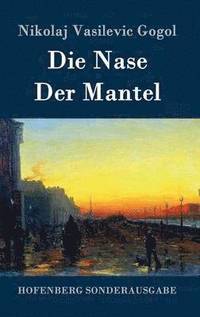 bokomslag Die Nase / Der Mantel