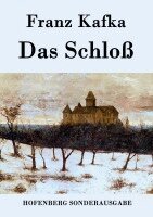 Franz Kafka - Das Schloß, Häftad