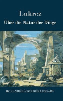 Lukrez - Über die Natur der Dinge, Inbunden