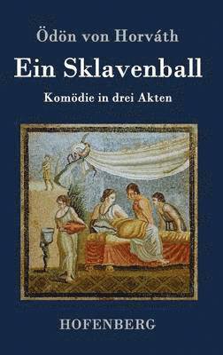 Ein Sklavenball 1