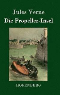 bokomslag Die Propeller-Insel