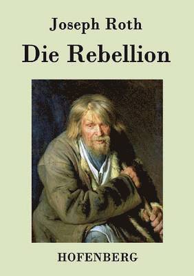 bokomslag Die Rebellion