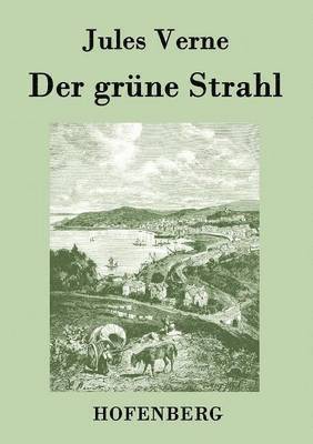 grüne Strahl
