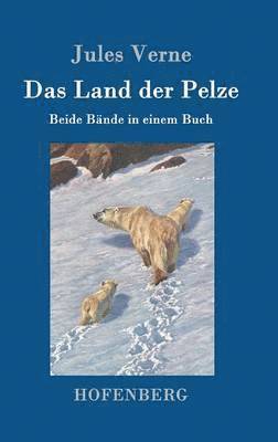 Das Land der Pelze 1