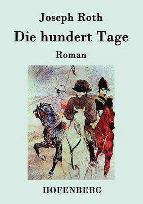 Die hundert Tage 1