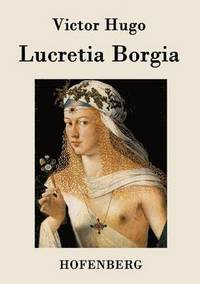 bokomslag Lucretia Borgia