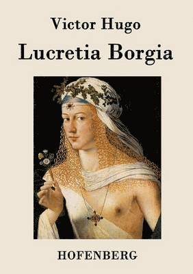 Lucretia Borgia