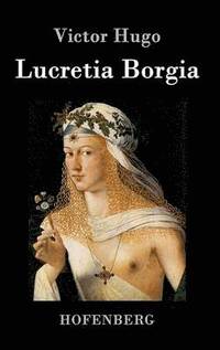 bokomslag Lucretia Borgia