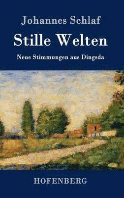 Stille Welten 1