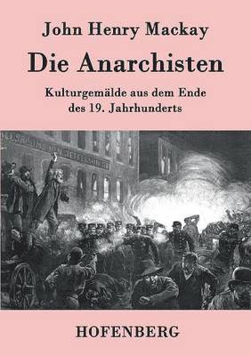 Die Anarchisten 1