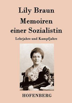 Lily Braun - Memoiren einer Sozialistin, Häftad