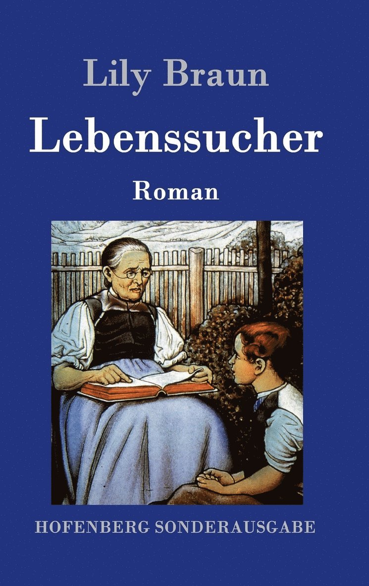 Lily Braun - Lebenssucher, Inbunden