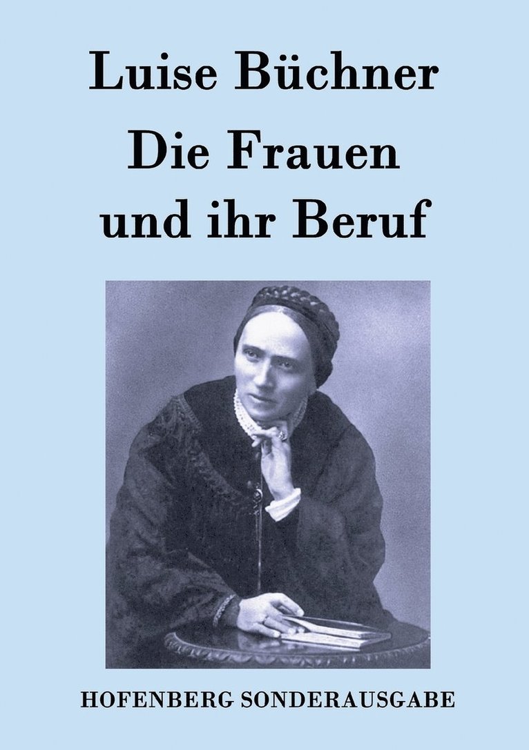 Die Frauen und ihr Beruf 1