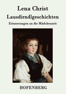 Lausdirndlgeschichten 1