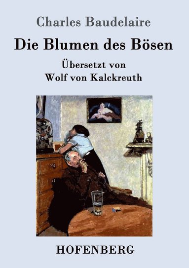 Charles Baudelaire - Blumen des Bösen, Häftad