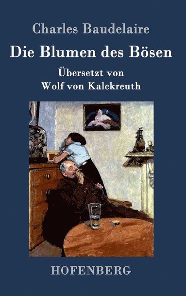 Charles Baudelaire - Blumen des Bösen, Inbunden