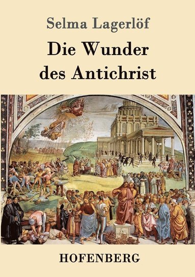 bokomslag Die Wunder des Antichrist
