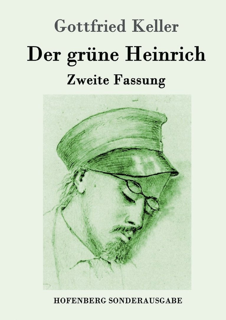 Gottfried Keller - grüne Heinrich, Häftad
