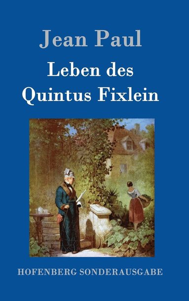 Jean Paul - Leben des Quintus Fixlein, Inbunden