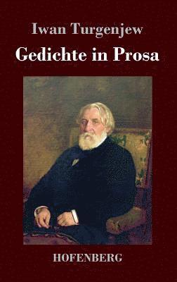Iwan Turgenjew - Gedichte in Prosa, Inbunden