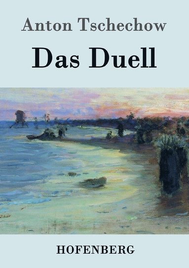 Anton Tschechow - Duell, Häftad