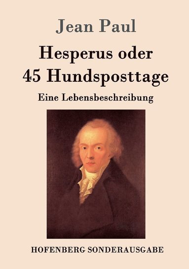 Jean Paul - Hesperus oder 45 Hundsposttage, Häftad