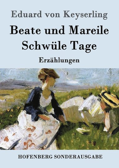 bokomslag Beate und Mareile / Schwüle Tage