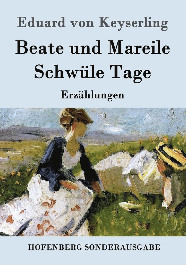 Eduard Von Keyserling, Eduard von Keyserling - Beate und Mareile / Schwüle Tage, Häftad