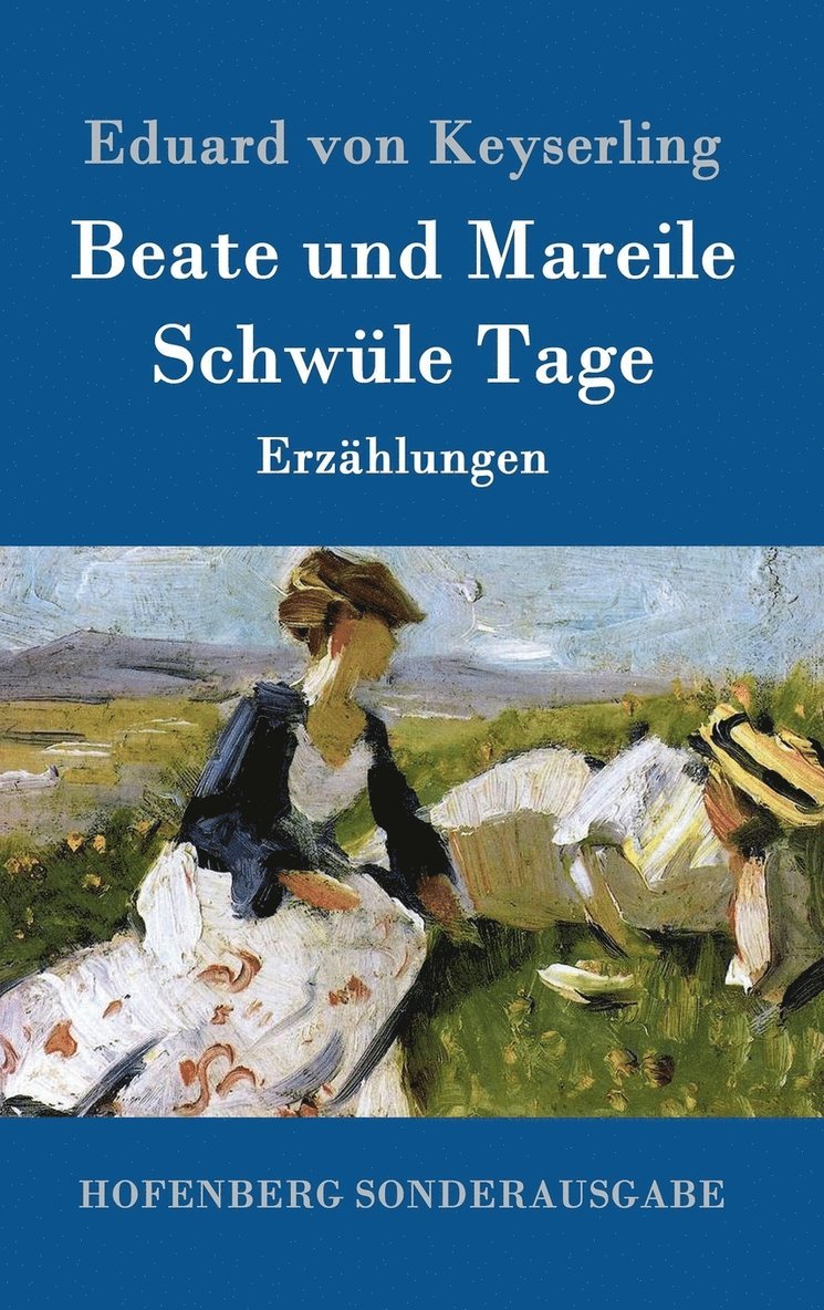 Beate und Mareile / Schwüle Tage