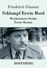 bokomslag Schlumpf Erwin Mord