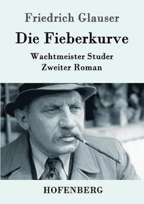Friedrich Glauser - Fieberkurve, Häftad