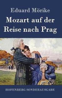 bokomslag Mozart auf der Reise nach Prag