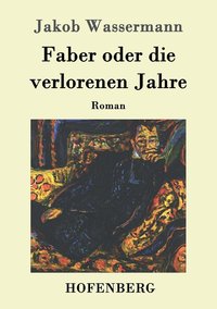 bokomslag Faber oder die verlorenen Jahre