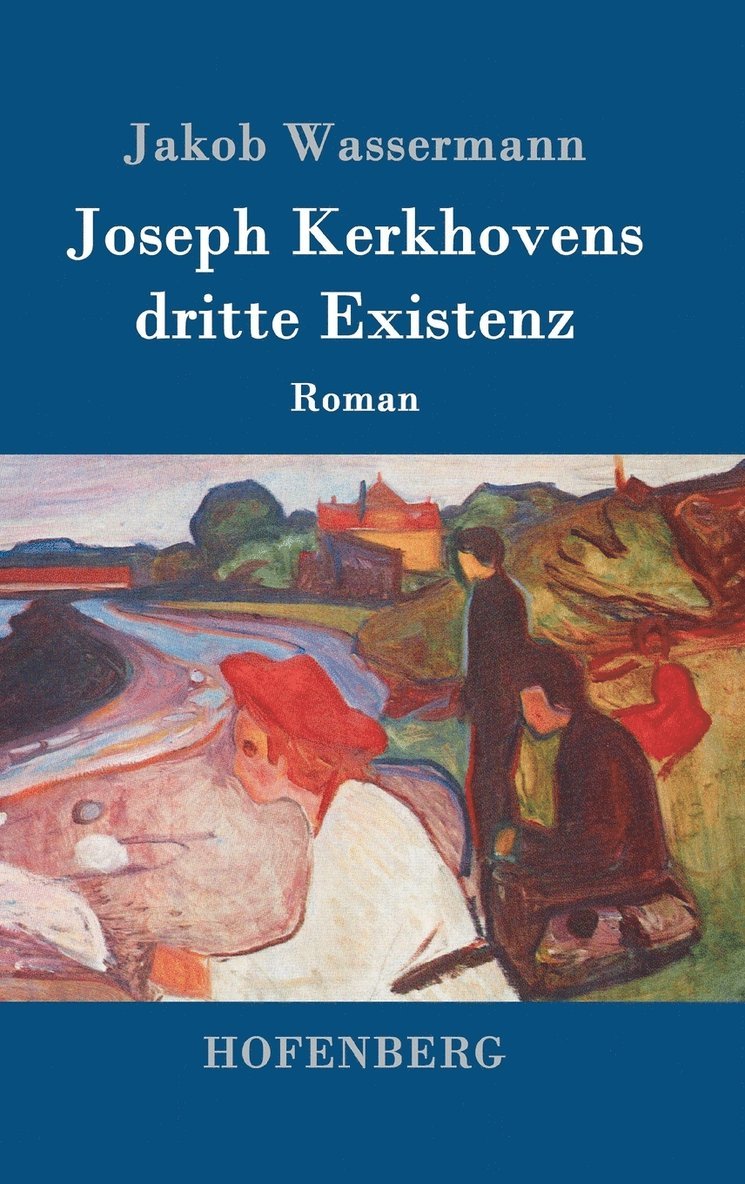 Joseph Kerkhovens dritte Existenz
