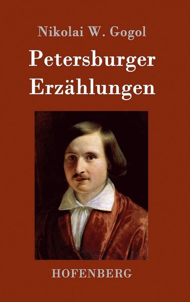 Nikolai W Gogol - Petersburger Erzählungen, Inbunden