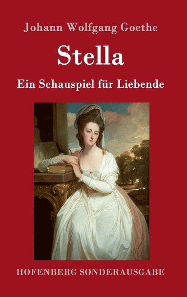 Johann Wolfgang Goethe - Stella, Inbunden