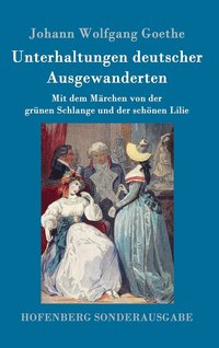 bokomslag Unterhaltungen deutscher Ausgewanderten