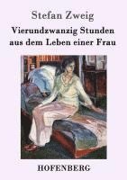 bokomslag Vierundzwanzig Stunden aus dem Leben einer Frau