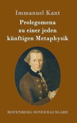 Prolegomena zu einer jeden künftigen Metaphysik