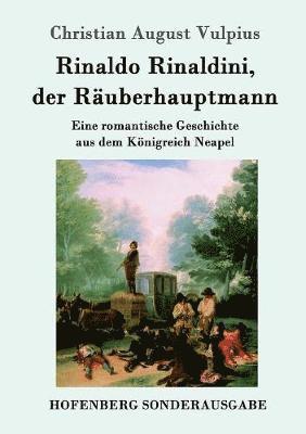 Rinaldo Rinaldini, der Räuberhauptmann